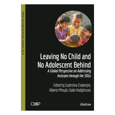 Leaving No Child and No Adolescent Behind – A Global Perspective on Addressing Inclusion through