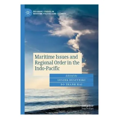 Maritime Issues and Regional Order in the Indo-Pacific