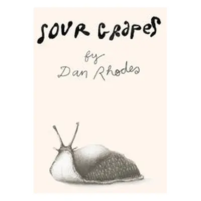 Sour Grapes - Rhodes, Dan