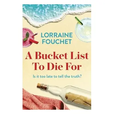 Bucket List To Die For - Fouchet, Lorraine