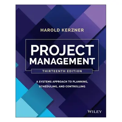 Project Management - Kerzner, Harold (Baldwin-Wallace College, Berea, Ohio)