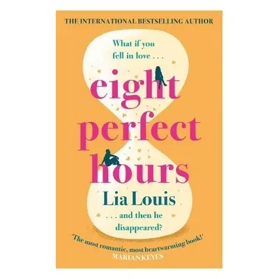 Eight Perfect Hours - Louis, Lia