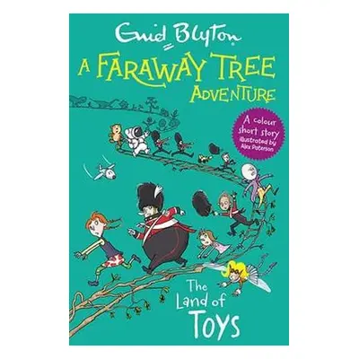 Faraway Tree Adventure: The Land of Toys - Blyton, Enid