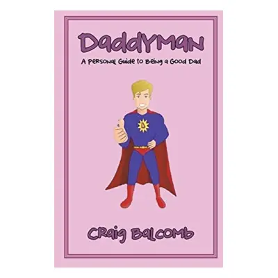 Daddyman - Balcomb, Craig