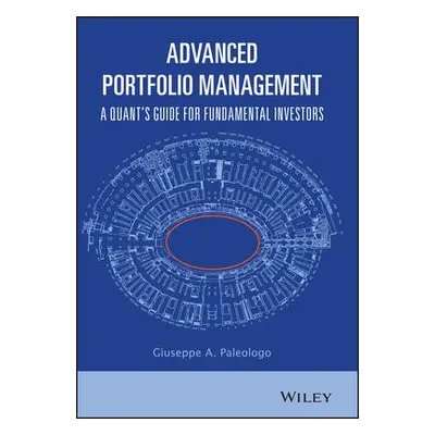 Advanced Portfolio Management - Paleologo, Giuseppe A.