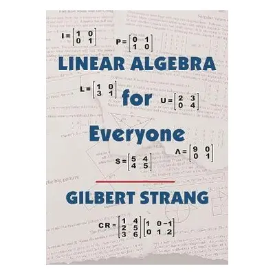 Linear Algebra for Everyone - Strang, Gilbert (Massachusetts Institute of Technology)