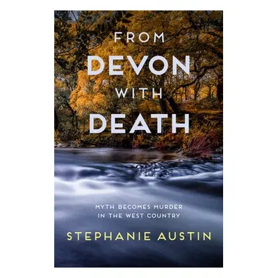 From Devon With Death - Austin, Stephanie