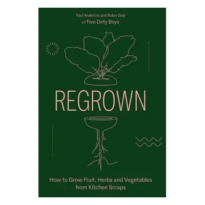 Regrown - Anderton, Paul a Daly, Robin