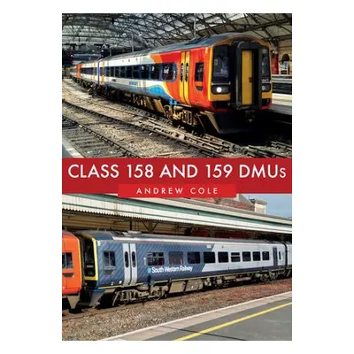 Class 158 and 159 DMUs - Cole, Andrew