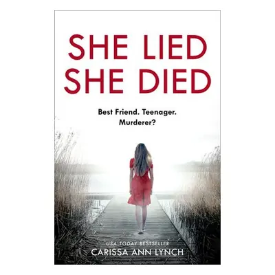 She Lied She Died - Lynch, Carissa Ann