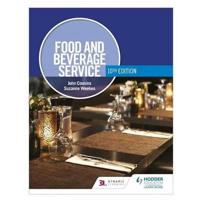 Food and Beverage Service, 10th Edition - Cousins, John a Weekes, Suzanne