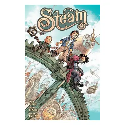 Steam - Ford, Drew a Leslie, Duane a De La Cruz, Eva