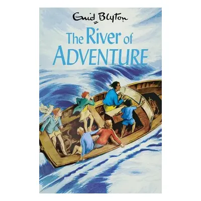 River of Adventure - Blyton, Enid