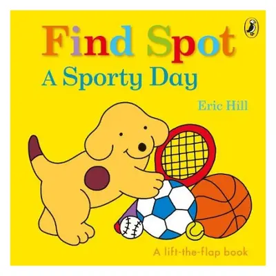 Find Spot: A Sporty Day - Hill, Eric