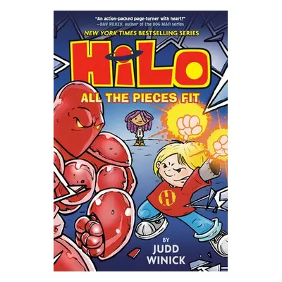 Hilo Book 6: All the Pieces Fit - Winick, Judd