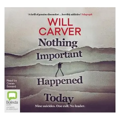 Nothing Important Happened Today - Carver, Will