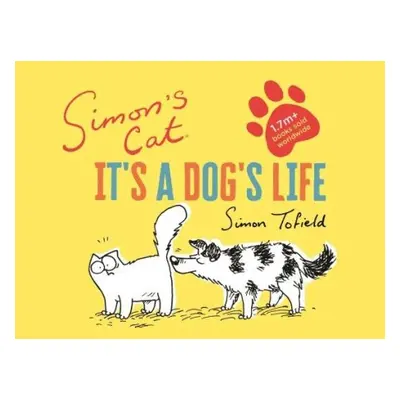 Simon's Cat: It's a Dog's Life - Tofield, Simon