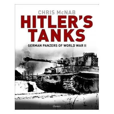 Hitler's Tanks - McNab, Chris