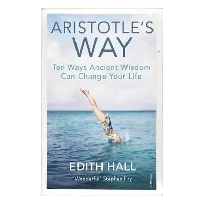 Aristotle’s Way - Hall, Edith