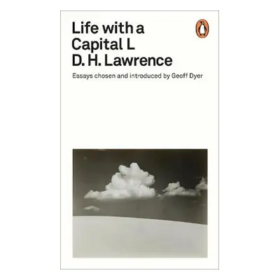 Life with a Capital L - Lawrence, D. H.