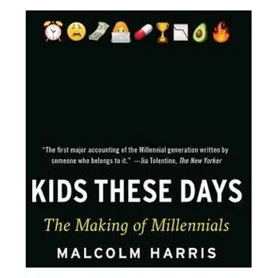 Kids These Days - Harris, Malcolm