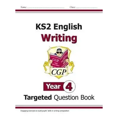 KS2 English Year 4 Writing Targeted Question Book - CGP Books