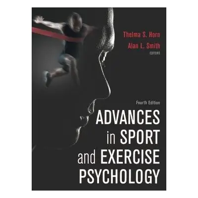 Advances in Sport and Exercise Psychology