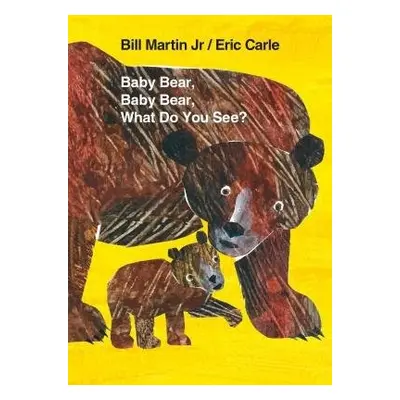 Baby Bear, Baby Bear, What Do You See? Board Book - Bill Martin, Jr.