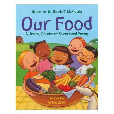 Our Food - Lin, Grace a T.McKneally, Ranida