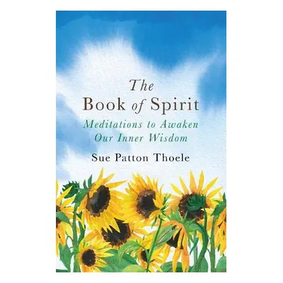 Book of Spirit - Thoele, Sue Patton