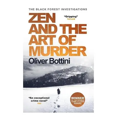 Zen and the Art of Murder - Bottini, Oliver