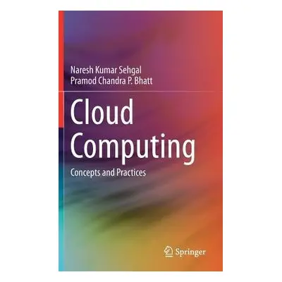 Cloud Computing - Sehgal, Naresh Kumar a Bhatt, Pramod Chandra P.