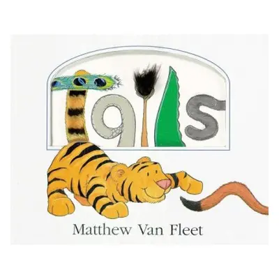 Tails Lift-the-Flap and More! - Van Fleet, Matthew