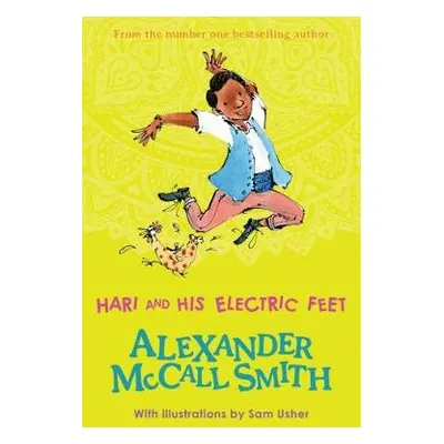 Hari and His Electric Feet - McCall Smith, Alexander