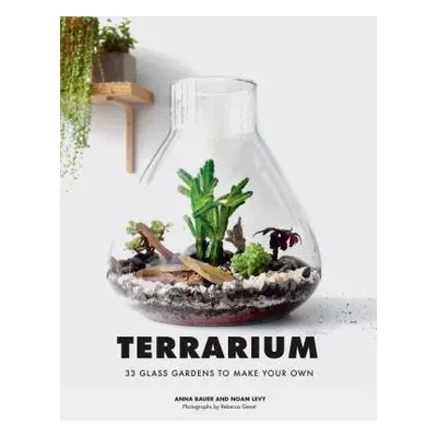 Terrarium - Bauer, Anna a Levy, Noan