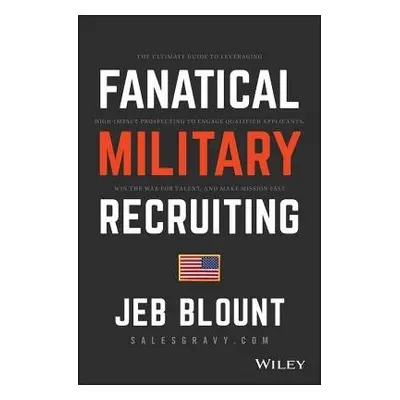 Fanatical Military Recruiting - Blount, Jeb