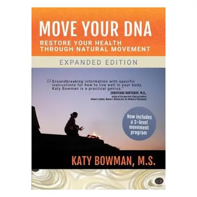 Move Your DNA - Bowman, Katy