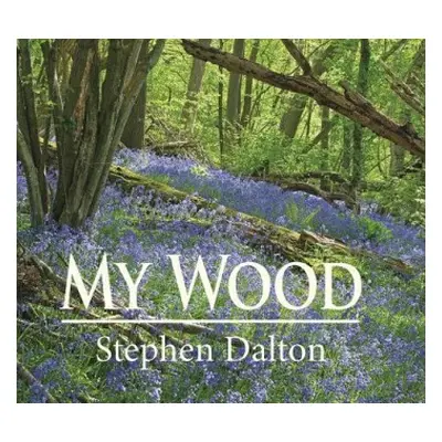 My Wood - Dalton, Stephen