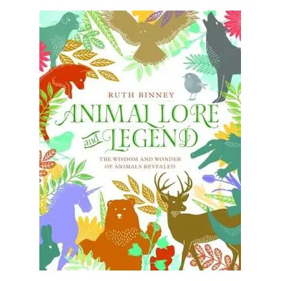 Animal Lore and Legend - Binney, Ruth