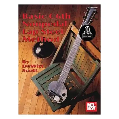 Basic C6Th Nonpedal Lap Steel Method - DeWitt Scott