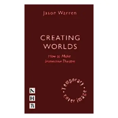 Creating Worlds - Warren, Jason