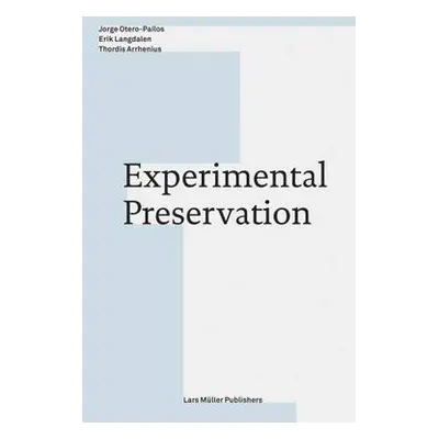 Experimental Preservation