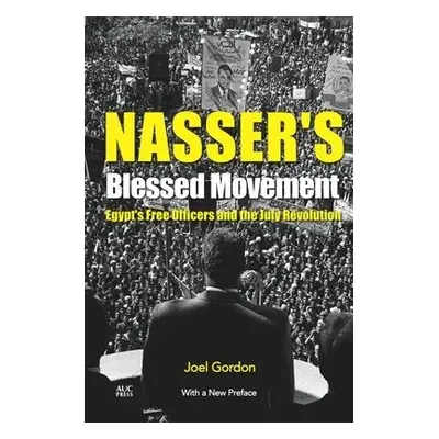 Nasser's Blessed Movement - Gordon, Joel