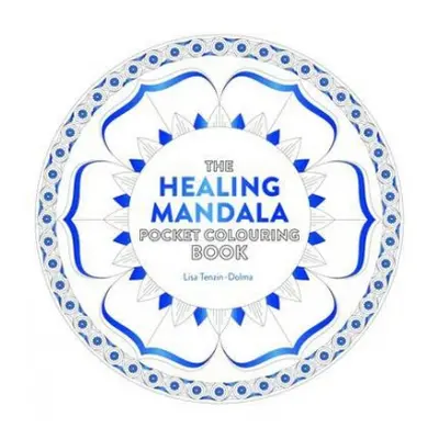 Healing Mandala Pocket Colouring Book - Tenzin-Dolma, Lisa