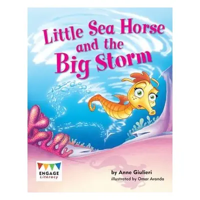 Little Sea Horse and the Big Storm - Giulieri, Anne