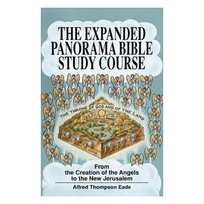 Expanded Panorama Bible Study Course - Eade, Alfred Thompson