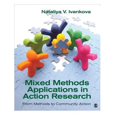 Mixed Methods Applications in Action Research - Ivankova, Nataliya