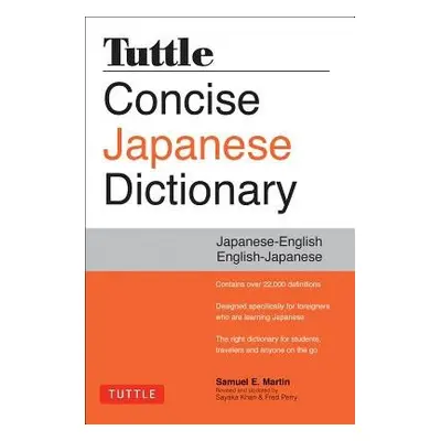 Tuttle Concise Japanese Dictionary - Martin, Samuel E.