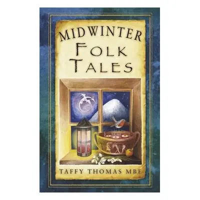 Midwinter Folk Tales - Thomas, Taffy