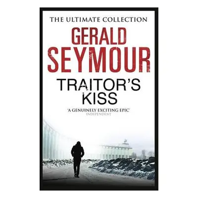 Traitor's Kiss - Seymour, Gerald